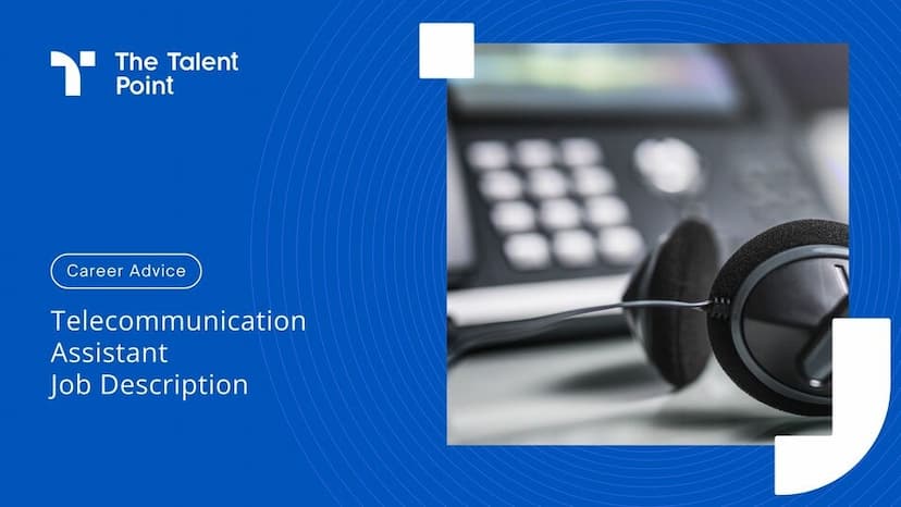 Telecommunication Assistant Job Description