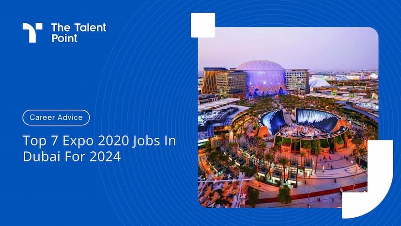 Top 7 Expo 2020 Jobs In Dubai For 2024