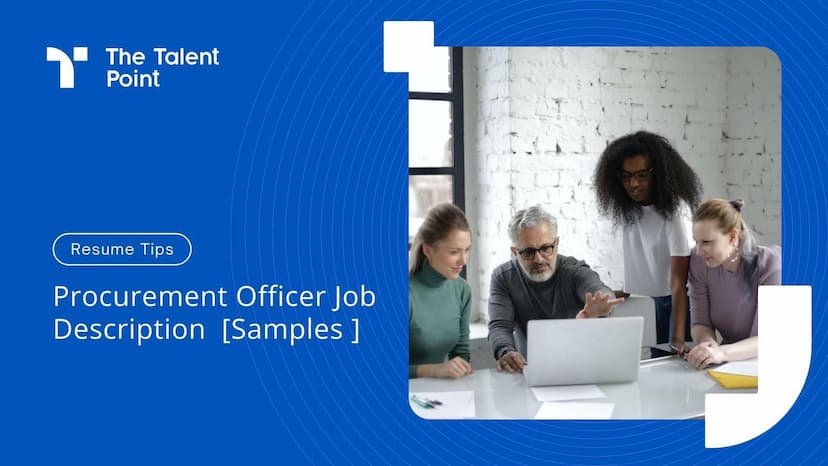 Procurement Officer Job Description Sample Template (+ How to Hire Them)