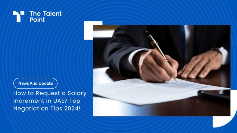 How to Request a Salary Increment in UAE? Top Negotiation Tips 2024!