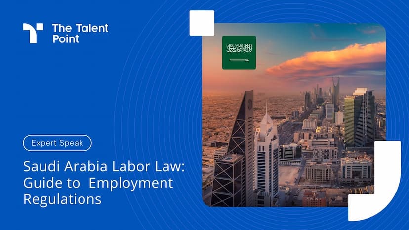 Saudi Arabia Labor Law: Complete Guide to  Employment Regulations